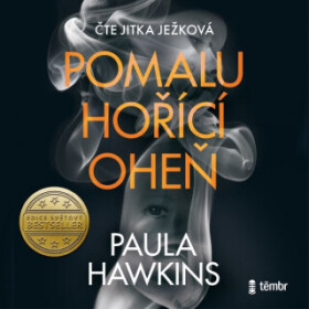 Pomalu hořící oheň - Paula Hawkins - audiokniha