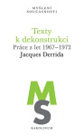 Texty k dekonstrukci - Jacques Derrida