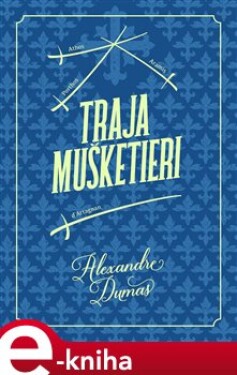 Traja mušketieri - Alexandre Dumas st. e-kniha