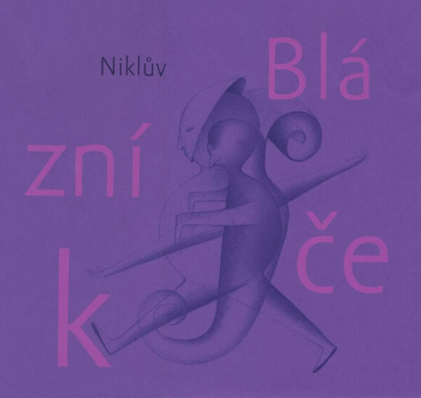 Niklův Blázníček (poškozená) - Petr Nikl
