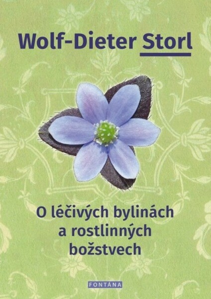 Léčivých bylinách rostlinných božstvech