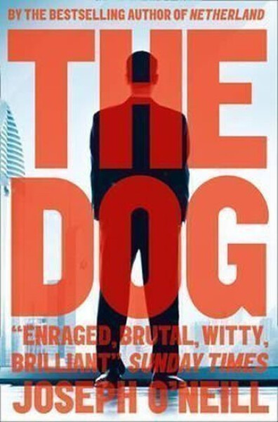 The Dog Joseph O’Neill