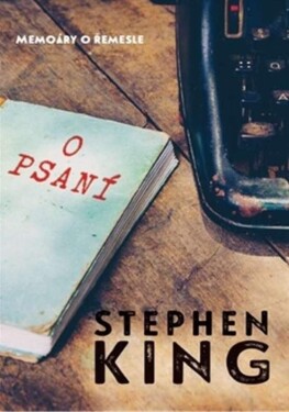 O psaní - Memoáry o řemesle - Stephen King