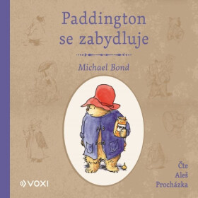 Paddington se zabydluje - Michael Bond - audiokniha