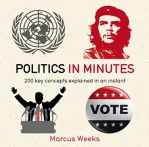 Politics In Minutes - Marcus Weeks