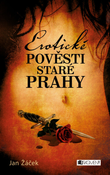 Erotické pověsti staré Prahy - Jan Žáček