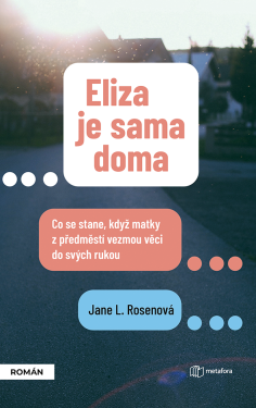 Eliza je sama doma - Jane L. Rosenová