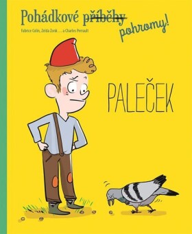 Pohádkové pohromy! Paleček Fabrice Colin,