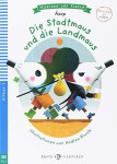Erste ELI Lektüren 3/A1.1: Die Stadtmaus und die Landmaus + Downloadable Multimedia - Barbara Sauser