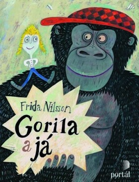 Gorila a já - Frida Nilsson