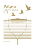 Pálava - O dvě deci výš, 1. vydání - Otto Dušek