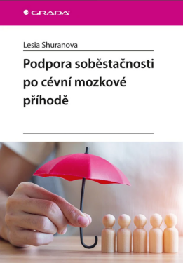 Podpora soběstačnosti po cévní mozkové příhodě - Shuranova Lesia