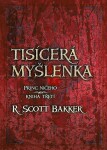 Princ ničeho Tisícerá myšlenka Scott Bakker