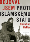 Bojoval jsem proti Islámskému státu - Christian Haller
