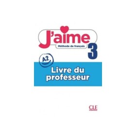 J´aime 3 A2 Guide pédagogique