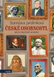 České osobnosti, jak je (možná) neznáte Stanislava Jarolímková