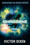 Phobos: Ohrožení - Victor Dixen