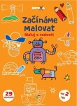 Začínáme malovat - Maluj s radostí - kolektiv autorů