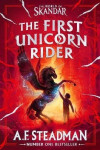 World of Skandar: The First Unicorn Rider - A. F. Steadmanová