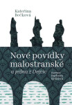 Nové povídky malostranské a jedna z Dejvic - Kateřina Bečková