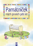 Památníček mých prvních pěti let - Renáta Ficková