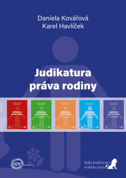 Judikatura práva rodiny (čtvrtý doplněk) - Daniela Kovářová; Karel Havlíček