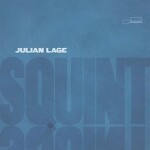 Squint - Julian Lage