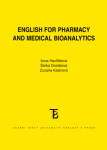 English for Pharmacy and Medical Bioanalytics Šárka Dostálová, Ilona Havlíčková, Zuzana Katerová e-kniha