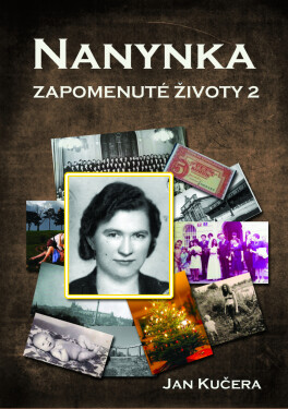 Nanynka: Zapomenuté životy 2 - Jan Kučera