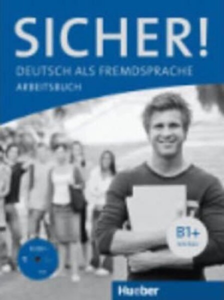 Sicher! B1+: Arbeitsbuch mit A-CD - Michaela Perlmann-Balme