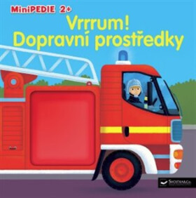 Minipedie 2+ Vrrum! Dopravní prostředky - Pierre Caillou