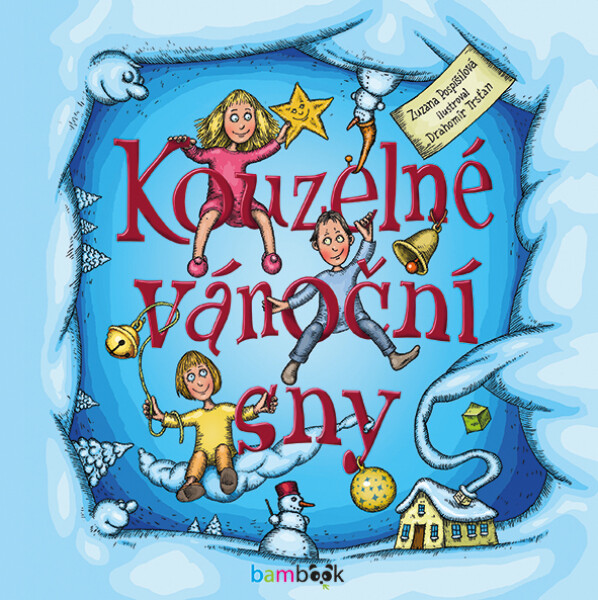 Kouzelné vánoční sny - Zuzana Pospíšilová