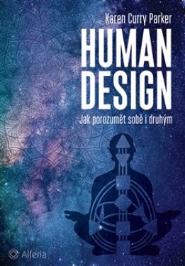 Human design Karen Curry Parker