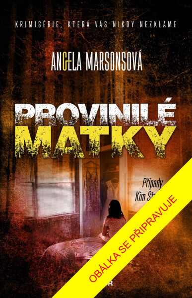 Provinilé matky - Angela Marsons