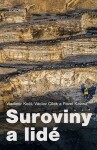 Suroviny a lidé - Václav Cílek