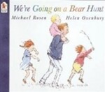 We´re Going on a Bear Hunt, 1. vydání - Michael Rosen