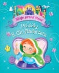 Pohádky H. Ch. Andersena - Moje první čtení - Hans Christian Andersen