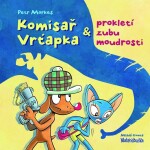 Komisař Vrťapka prokletí zubu moudrosti Petr Morkes