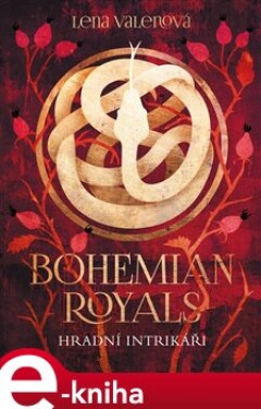 Bohemian Royals 2: Hradní intrikáři - Lena Valenová e-kniha