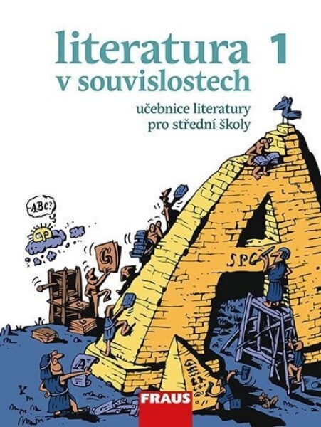 Literatura v souvislostech pro SŠ 1 /UČ + el. čítanka na flexilearn.cz - Jiří Novotný