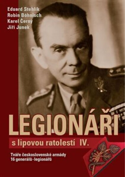 Legionáři lipovou ratolestí IV. Eduard Stehlík,