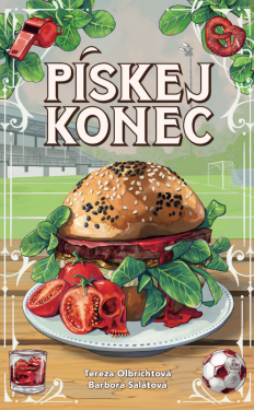 Pískej konec - Tereza Olbrichtová, Barbora Salátová