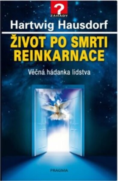 Život po smrti. Reinkarnace - Hartwig Hausdorf