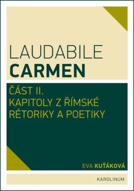 Laudabile Carmen – část II - Eva Kuťáková