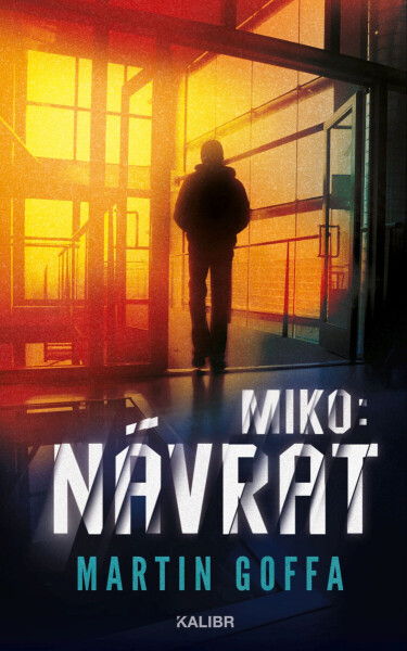 Miko: Návrat - Martin Goffa