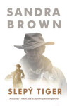 Slepý tiger - Sandra Brown