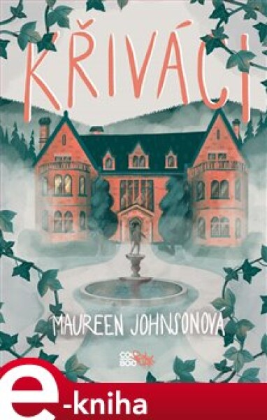 Křiváci - Maureen Johnsonová e-kniha