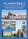 Vlastivěda 4 - Poznáváme naši vlast - učebnice RVP - Jana Tabarková