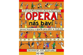 Opera nás baví