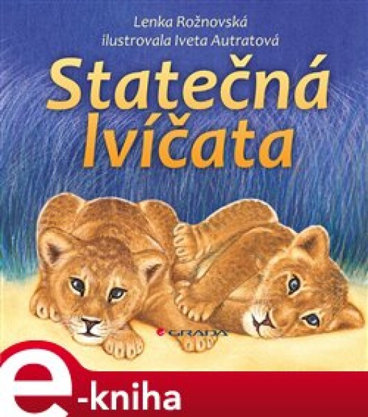 Statečná lvíčata - Lenka Rožnovská e-kniha